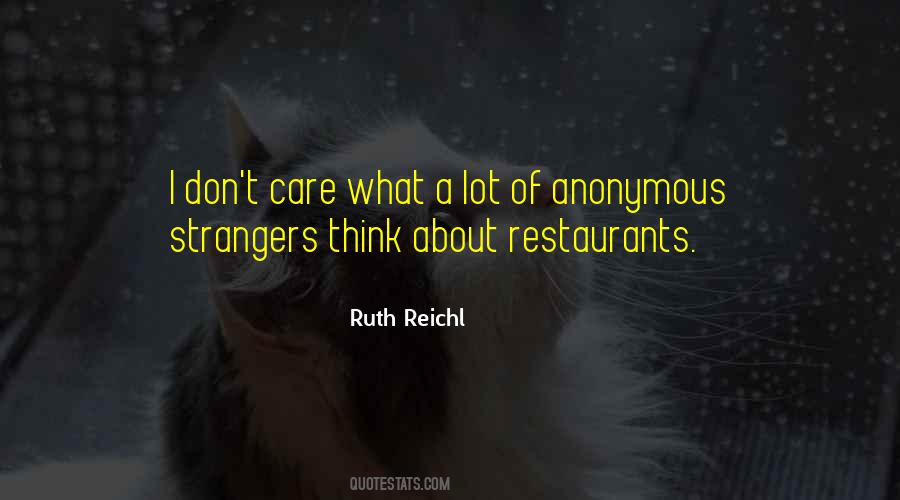 Ruth Reichl Quotes #355256