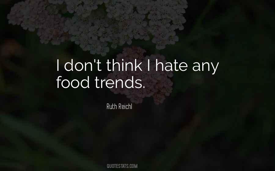 Ruth Reichl Quotes #5761