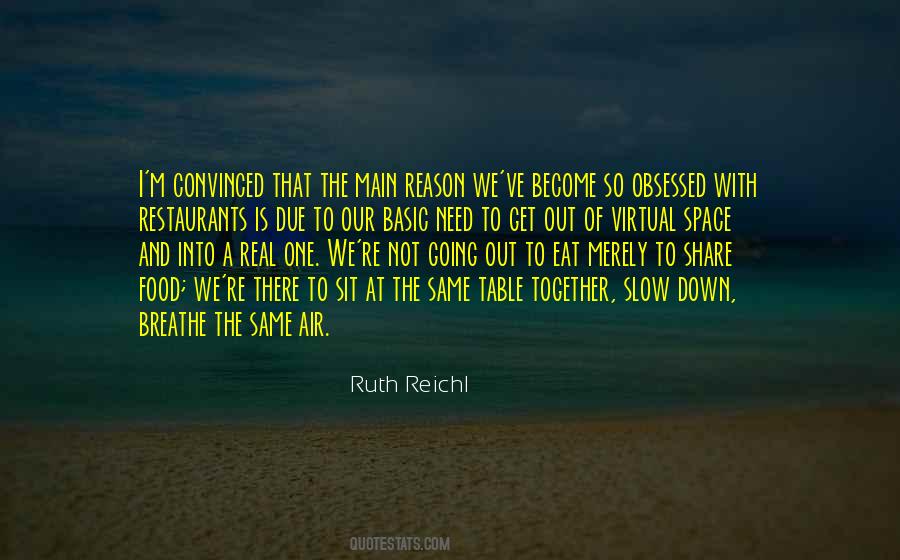 Ruth Reichl Quotes #825824