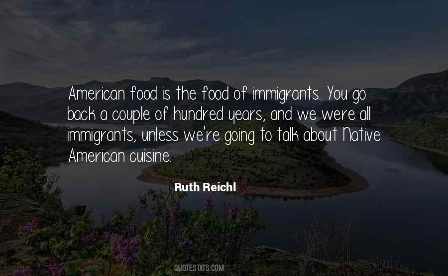 Ruth Reichl Quotes #893831