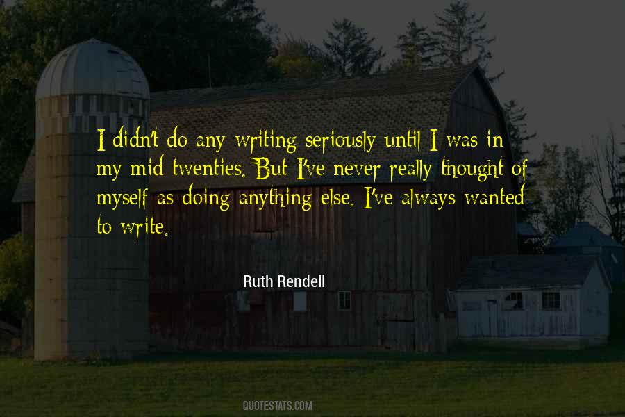 Ruth Rendell Quotes #1267856