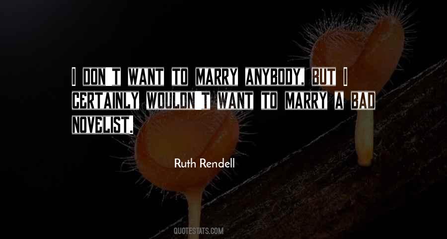 Ruth Rendell Quotes #1282135