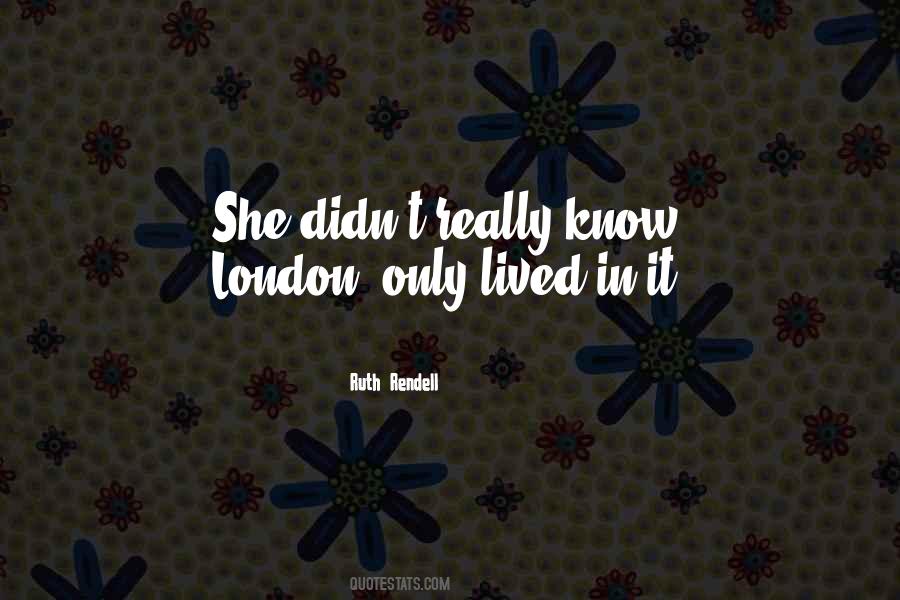 Ruth Rendell Quotes #1672671