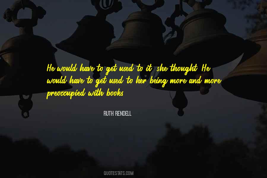 Ruth Rendell Quotes #1805102