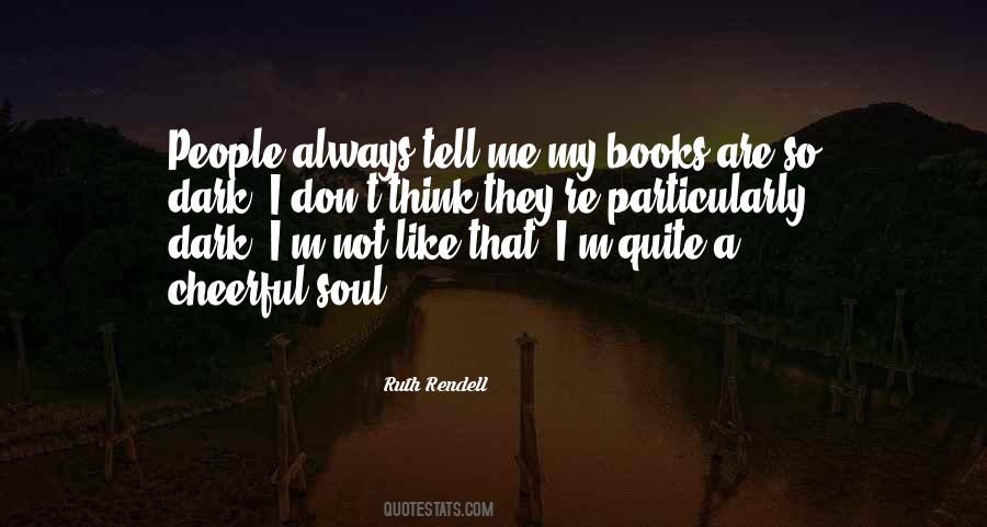 Ruth Rendell Quotes #1812897