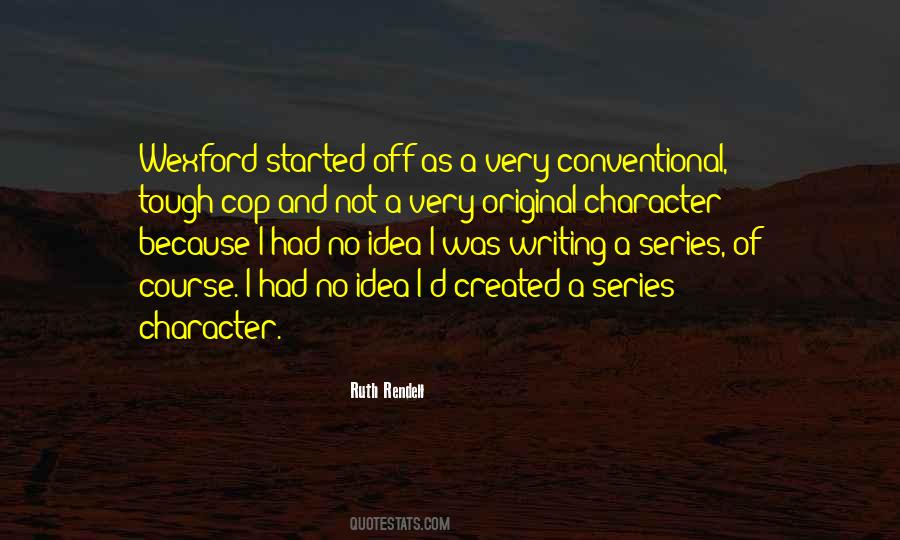 Ruth Rendell Quotes #640132