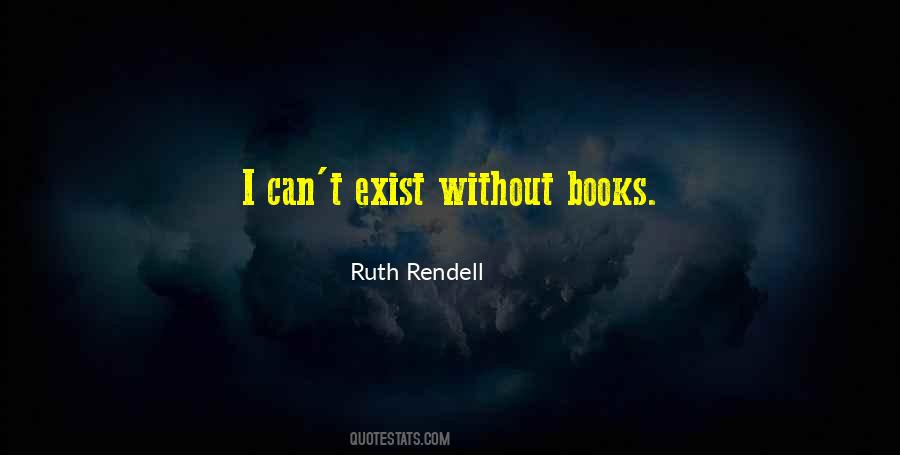 Ruth Rendell Quotes #925630