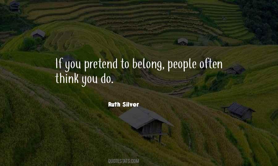 Ruth Silver Quotes #10018