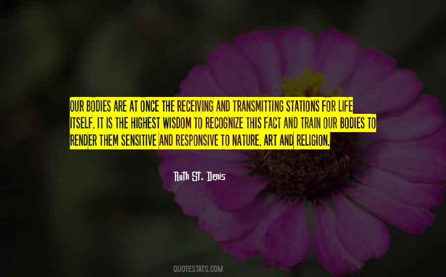 Ruth St. Denis Quotes #1234220