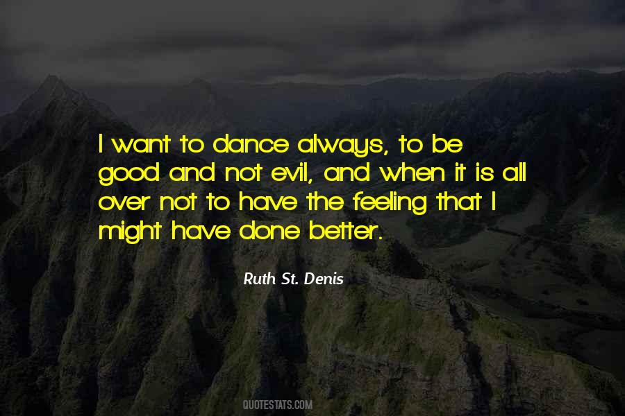 Ruth St. Denis Quotes #1251258