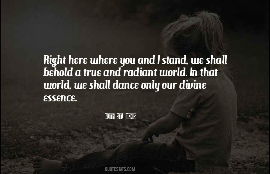 Ruth St. Denis Quotes #270159