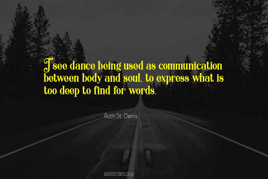 Ruth St. Denis Quotes #675736
