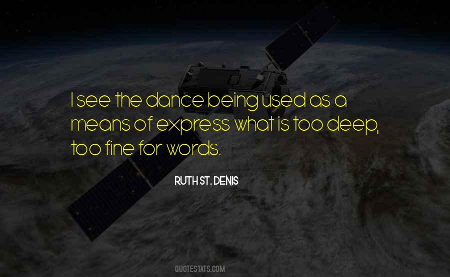 Ruth St. Denis Quotes #880376
