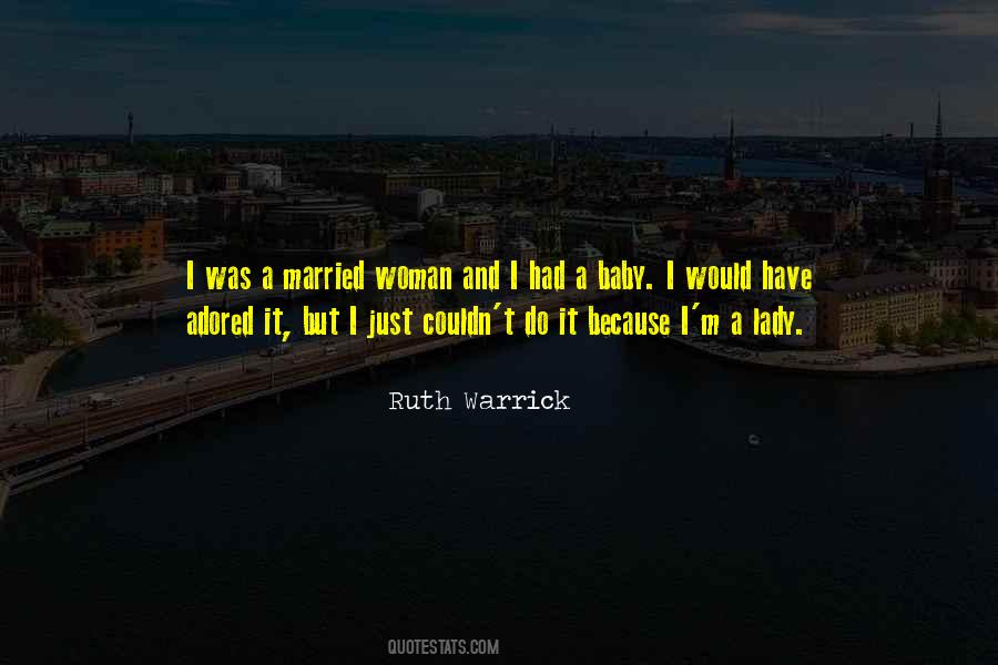 Ruth Warrick Quotes #776935