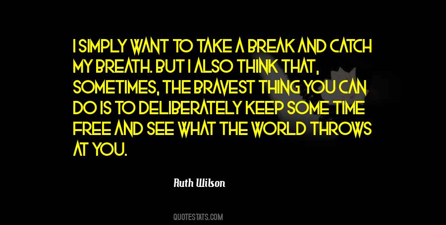 Ruth Wilson Quotes #1550481