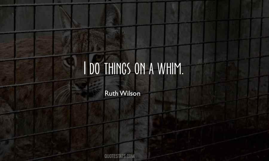 Ruth Wilson Quotes #243086