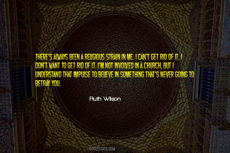 Ruth Wilson Quotes #975863