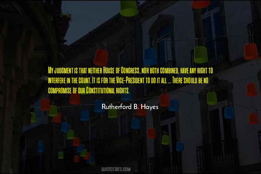 Rutherford B. Hayes Quotes #1492531