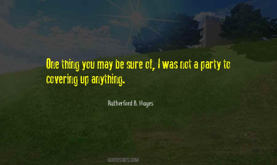 Rutherford B. Hayes Quotes #79683