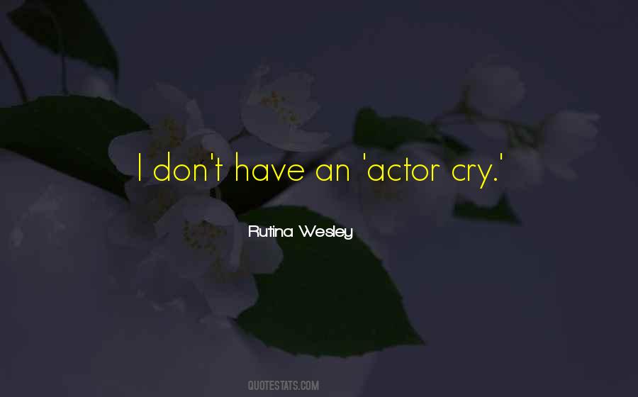 Rutina Wesley Quotes #1080197