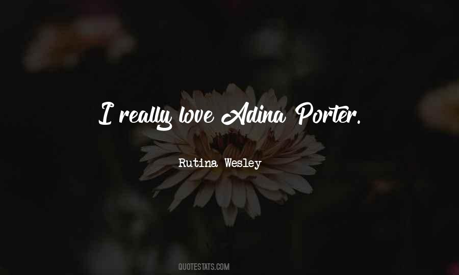 Rutina Wesley Quotes #1392290