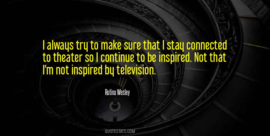 Rutina Wesley Quotes #1454499