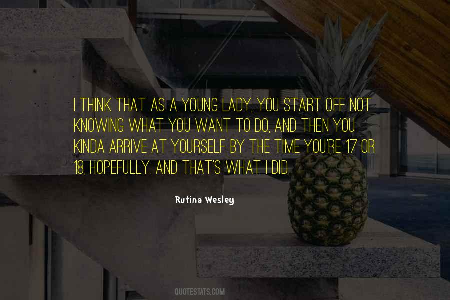 Rutina Wesley Quotes #1618301