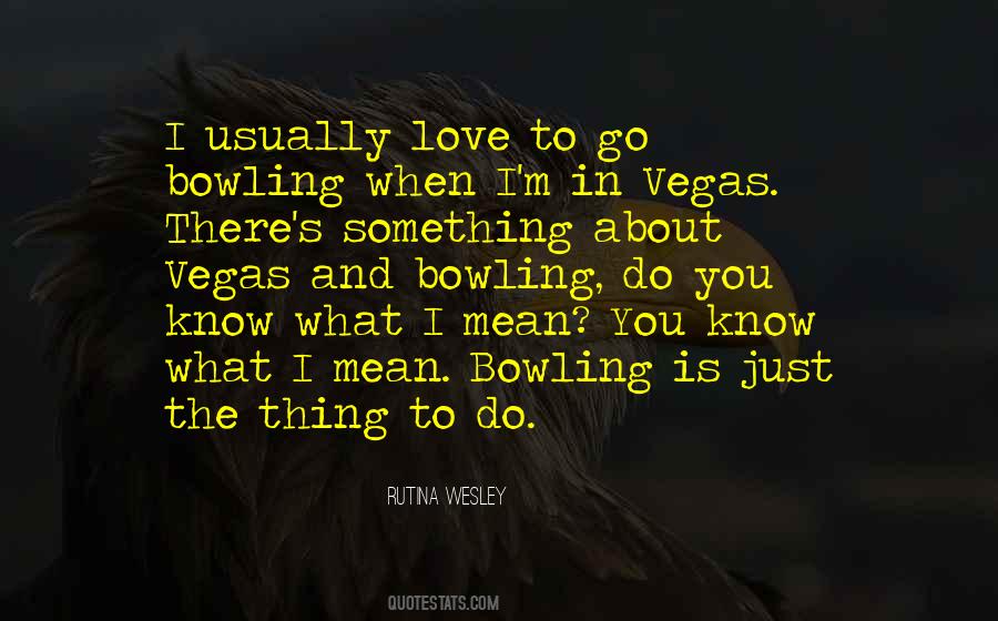 Rutina Wesley Quotes #1704883