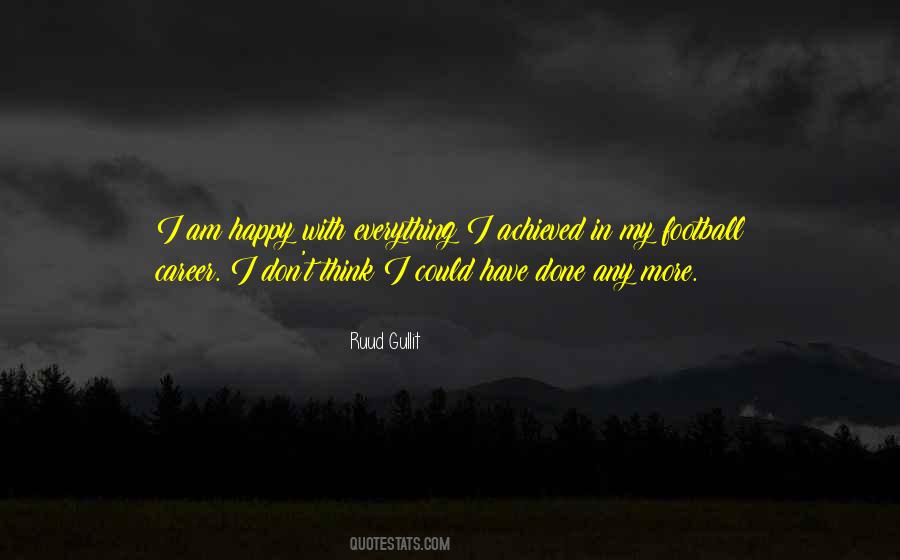 Ruud Gullit Quotes #1116034