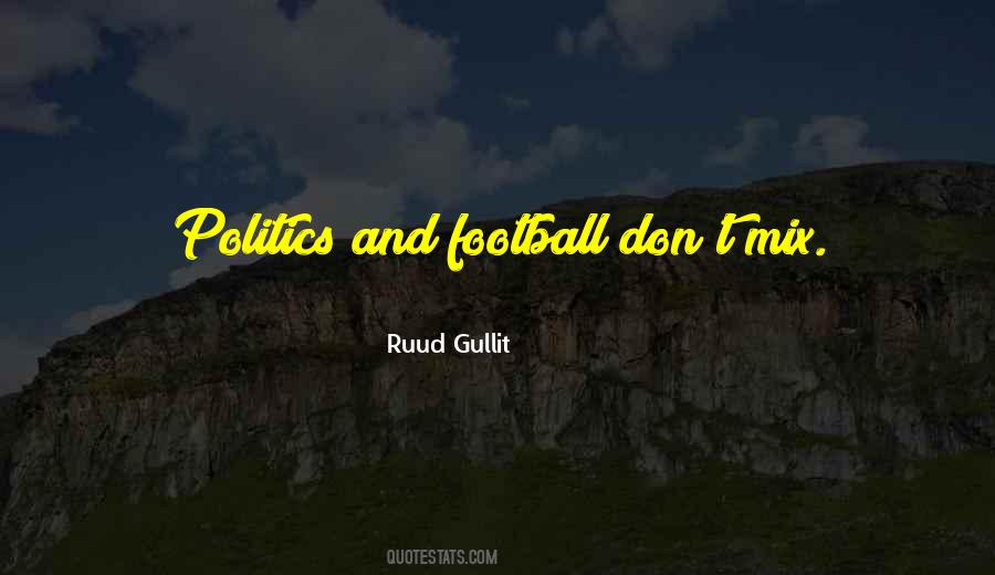 Ruud Gullit Quotes #1398894