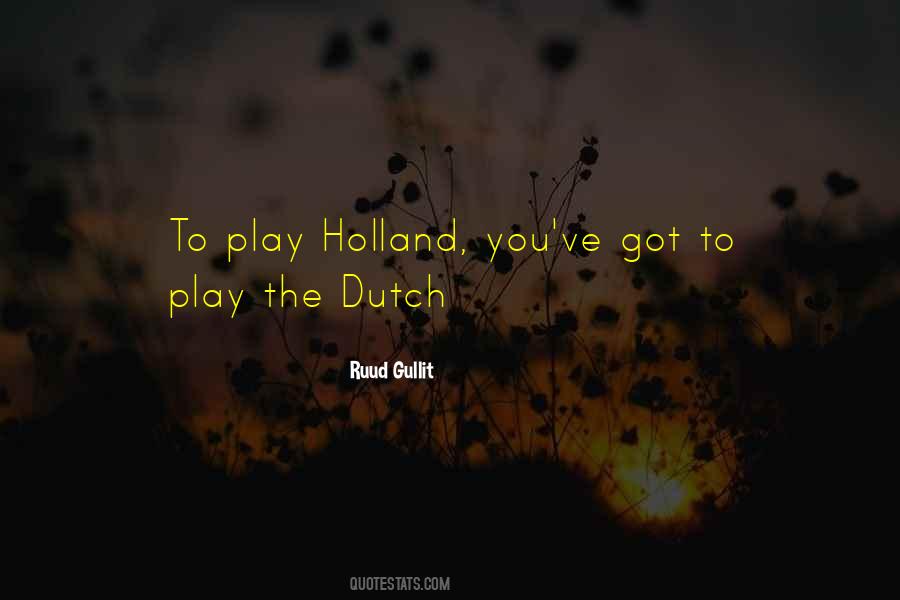 Ruud Gullit Quotes #1580488