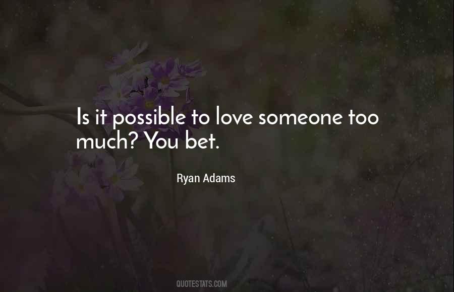 Ryan Adams Quotes #1759329