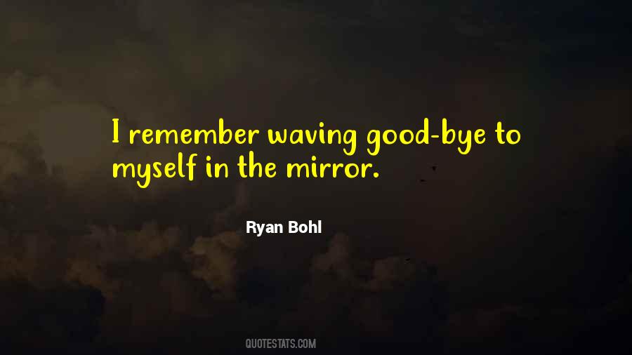 Ryan Bohl Quotes #1454087