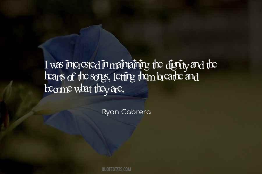 Ryan Cabrera Quotes #1542936
