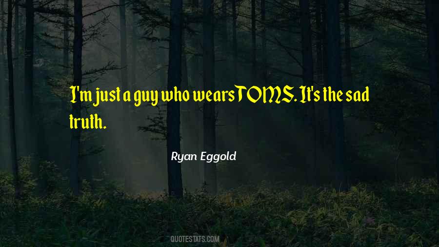 Ryan Eggold Quotes #1641437