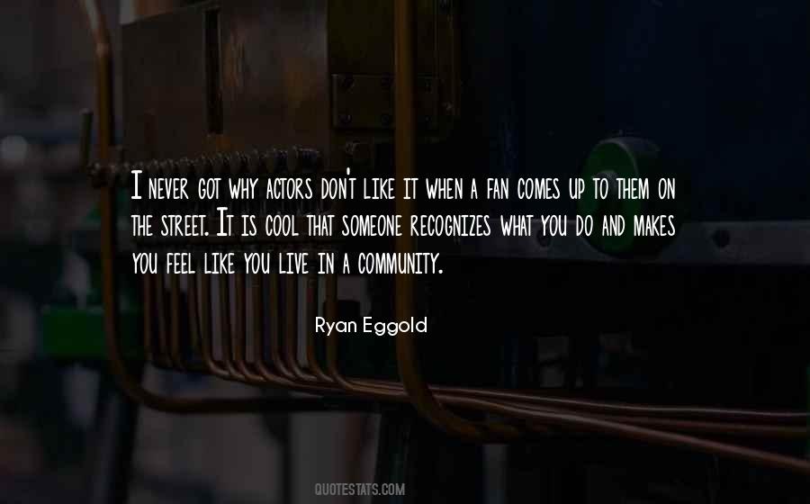 Ryan Eggold Quotes #362802