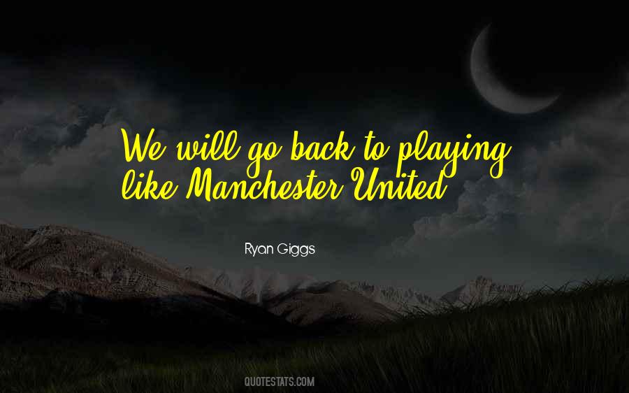 Ryan Giggs Quotes #1254597