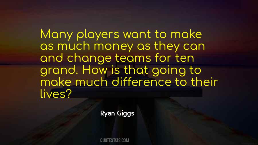 Ryan Giggs Quotes #648837