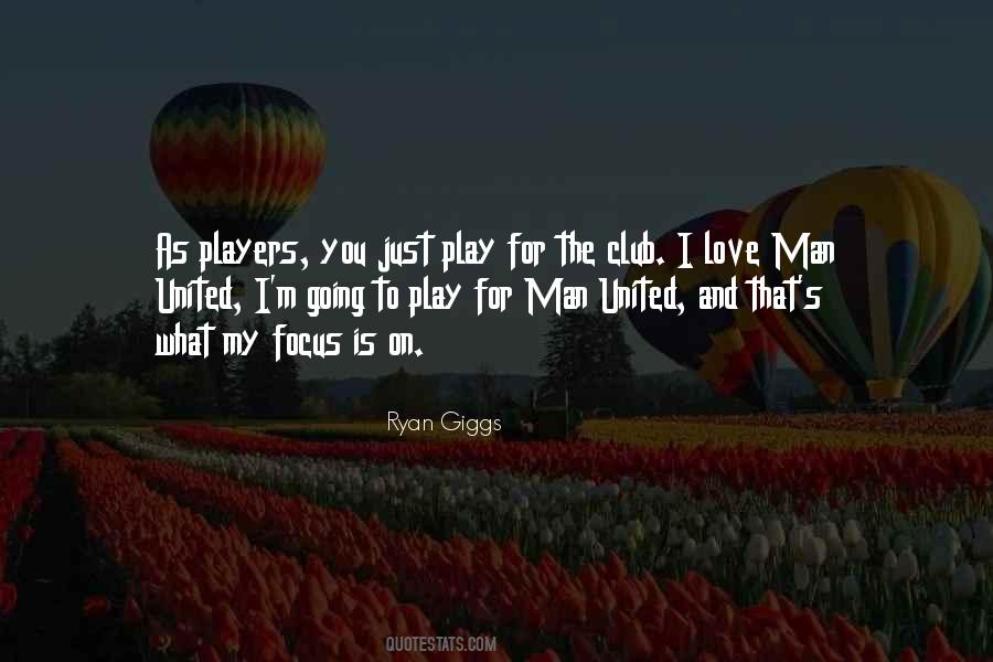 Ryan Giggs Quotes #841232