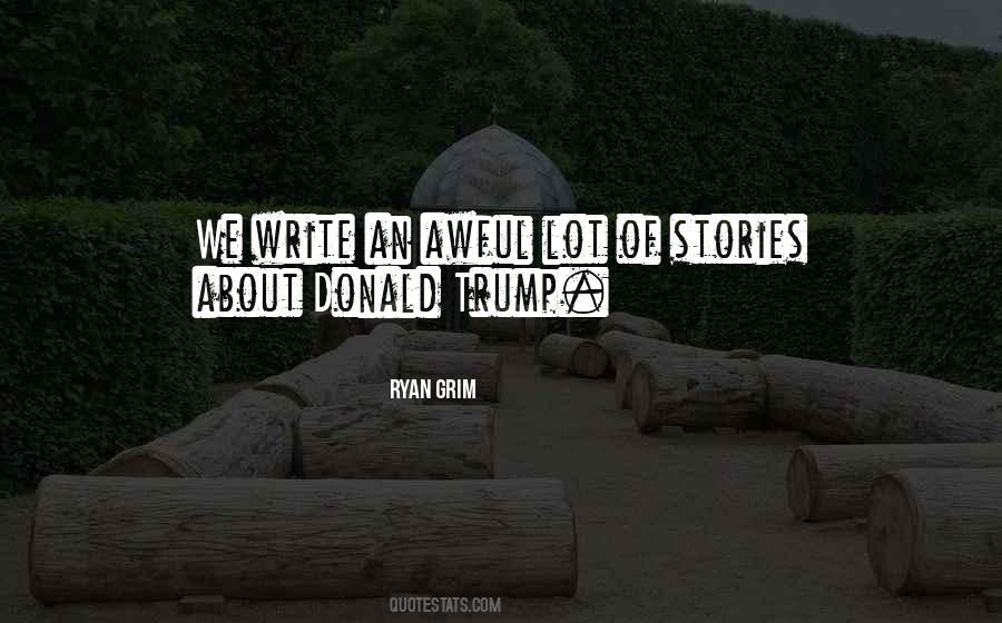 Ryan Grim Quotes #253657 Ryan Grim Quotes #253657