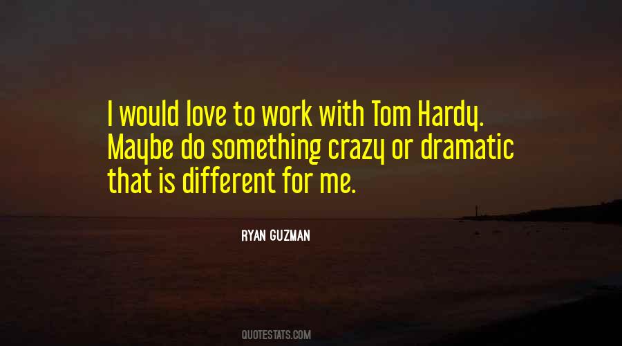 Ryan Guzman Quotes #268115