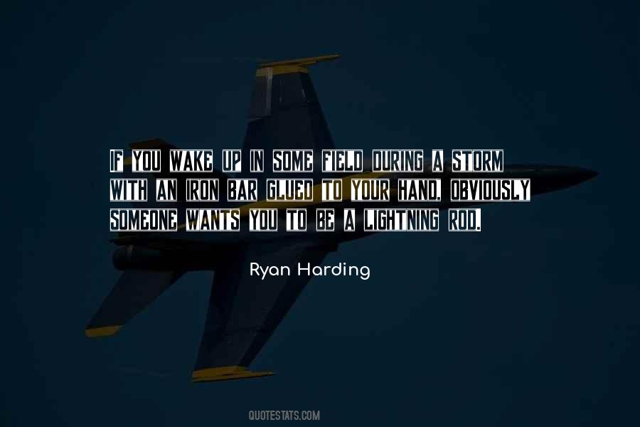 Ryan Harding Quotes #1083916