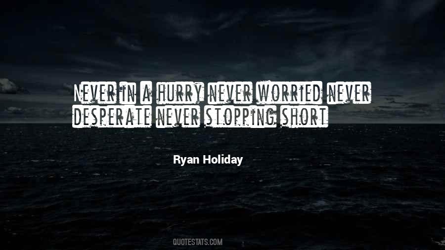 Ryan Holiday Quotes #424682