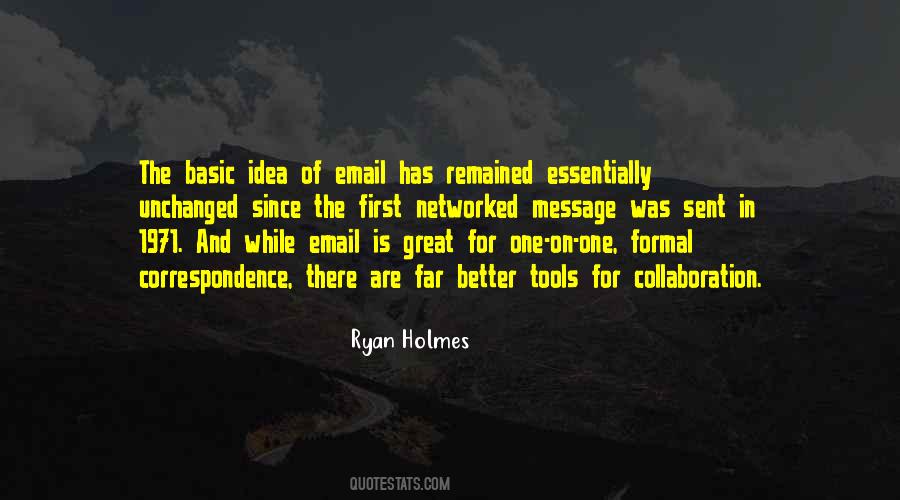 Ryan Holmes Quotes #1007076