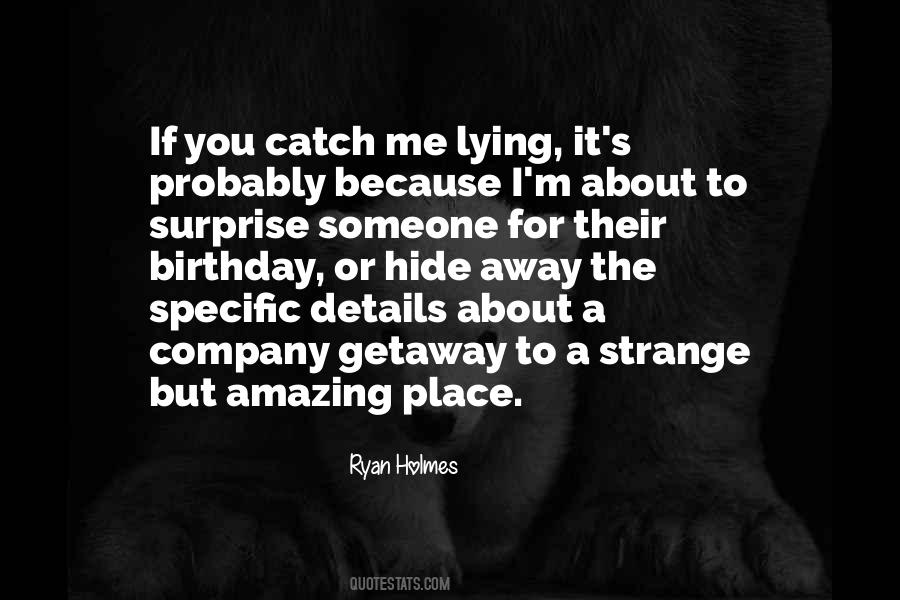 Ryan Holmes Quotes #1497679