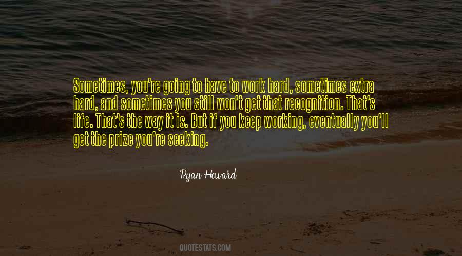 Ryan Howard Quotes #1532548