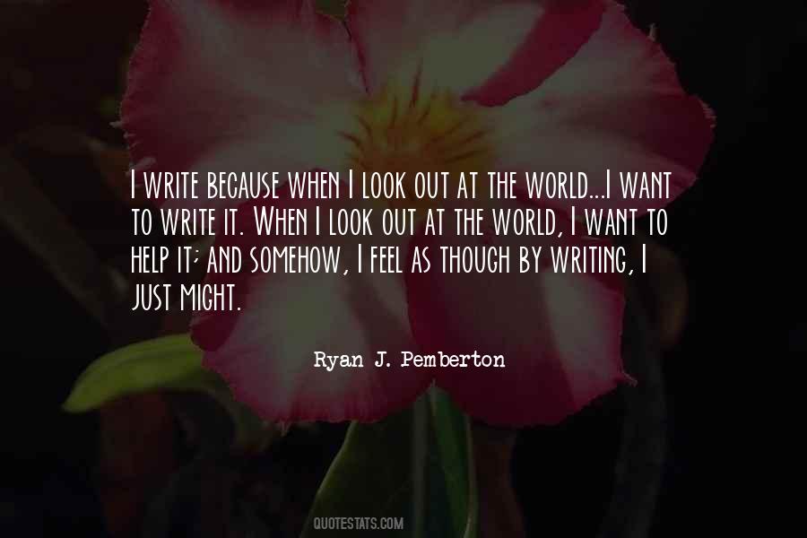 Ryan J. Pemberton Quotes #527209