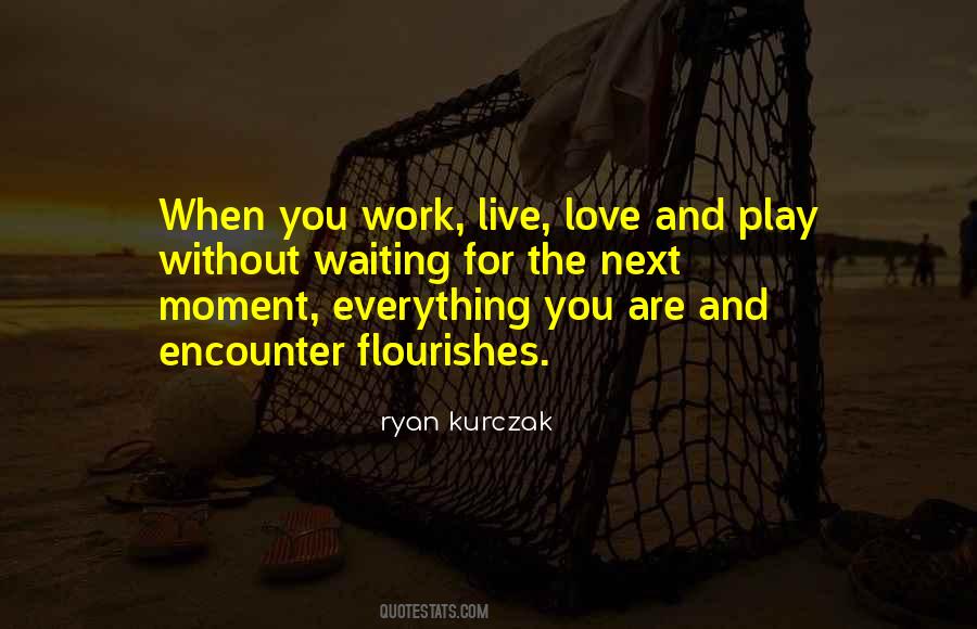Ryan Kurczak Quotes #1854699 Ryan Kurczak Quotes #1854699