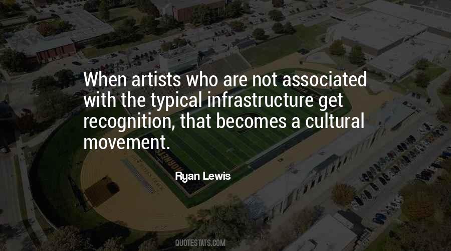 Ryan Lewis Quotes #1224696