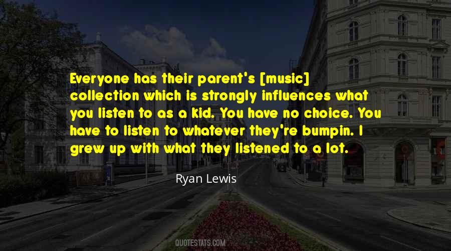 Ryan Lewis Quotes #1573893